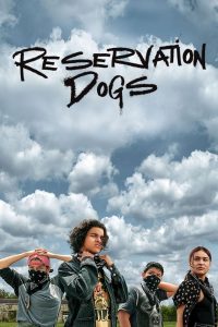 Reservation Dogs: 1 Temporada