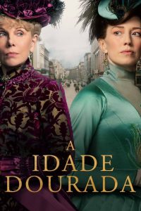 A Idade Dourada: 1 Temporada
