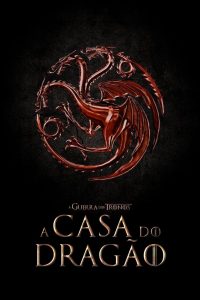 A Casa do Dragão: 1 Temporada