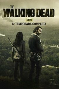 The Walking Dead: 6 Temporada