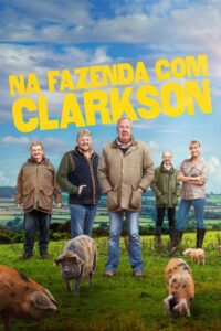 Na Fazenda com Jeremy Clarkson: 3 Temporada