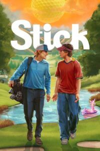 Stick: 1 Temporada