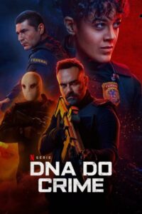 DNA DO CRIME: 2 Temporada