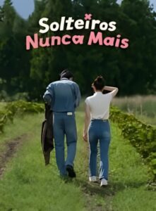 Solteiros Nunca Mais