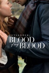 Outlander: Blood of My Blood: 1 Temporada