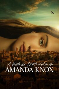 A História Distorcida de Amanda Knox